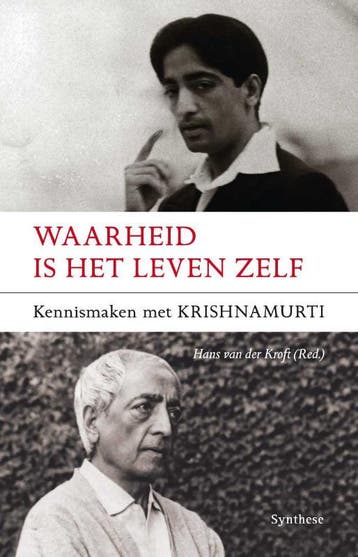 Waarheid is het leven zelf 9789062711017 Krishnamurti, Boeken, Verzenden, Zo goed als nieuw, Krishnamurti