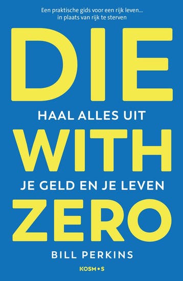 Die With Zero | Bill Perkins | Nieuw, Ophalen of Verzenden, Nieuw, Bill Perkins