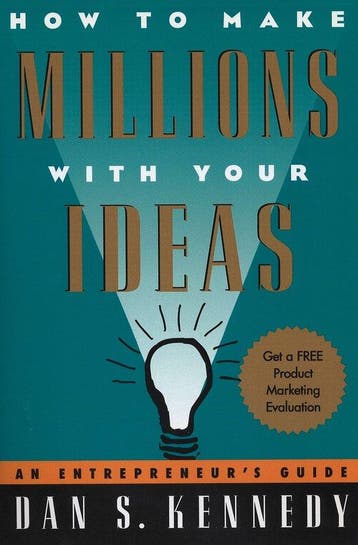 How to Make Millions With Your Ideas - Dan S. Kennedy, Verzenden, Gelezen, Dan S. Kennedy