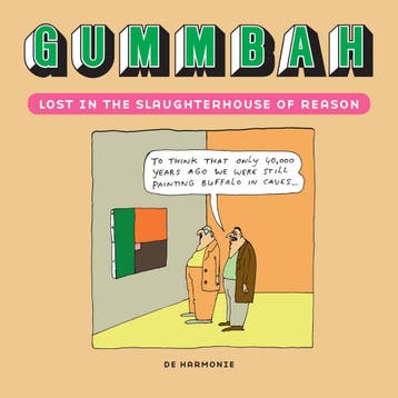 Lost in the slaughterhouse of reason - Gummbah 9789463362436, Boeken, Verzenden, Zo goed als nieuw, Gummbah