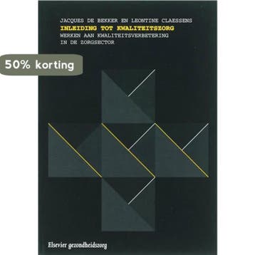 INLEIDING TOT KWALITEITSZORG - J. de Bekker 9789051892437, Verzenden, Gelezen, J. de Bekker