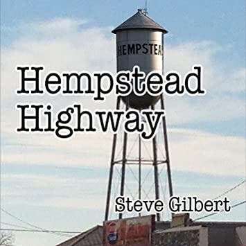 cd - Steve Gilbert - Hempstead Highway, Verzenden, Nieuw in verpakking