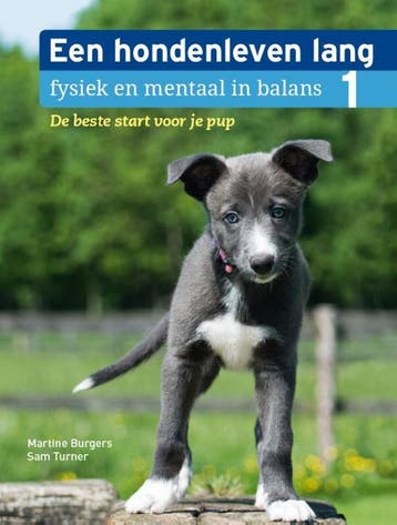 De beste start voor je pup / Een hondenleven lang fysiek en, Verzenden, Zo goed als nieuw, Sam Turner