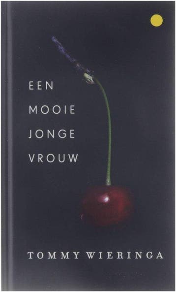 Een mooie jonge vrouw - Wieringa, Verzenden, Gelezen