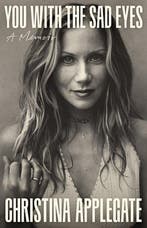 9781035440290 You With The Sad Eyes Christina Applegate, Boeken, Verzenden, Nieuw, Christina Applegate