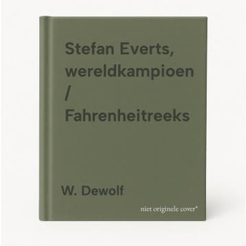 Stefan Everts, wereldkampioen / Fahrenheitreeks - W. Dewolf, Verzenden, Gelezen, W. Dewolf