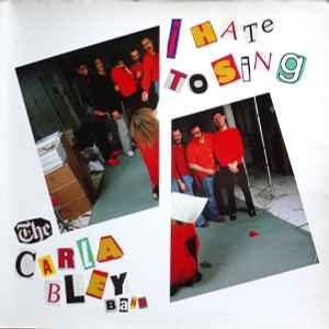 LP gebruikt - The Carla Bley Band - I Hate To Sing, Verzenden, Zo goed als nieuw, Overige formaten
