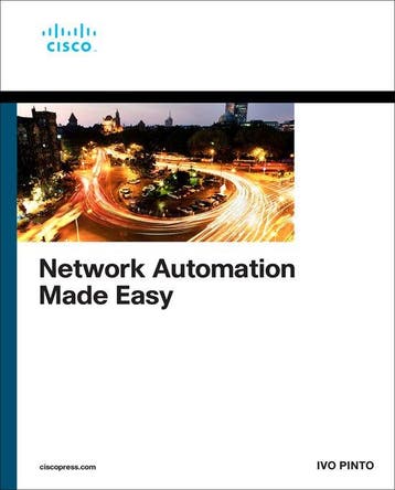 Network Automation Made Easy / Networking Technology, Verzenden, Zo goed als nieuw, Ivo Pinto