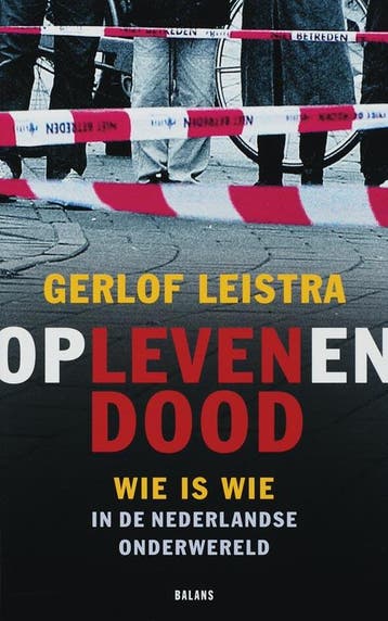 Op leven en dood - G. Leistra 9789050188050, Boeken, Verzenden, Gelezen, G. Leistra