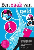 Een zaak van geld | 9789082027426 | Ellen de Lange-Ros, Boeken, Zo goed als nieuw, Ellen de Lange-Ros