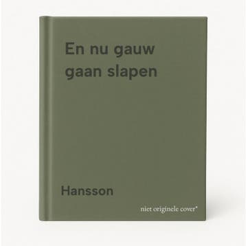 En nu gauw gaan slapen - Hansson 9789029099134, Verzenden, Gelezen, Hansson