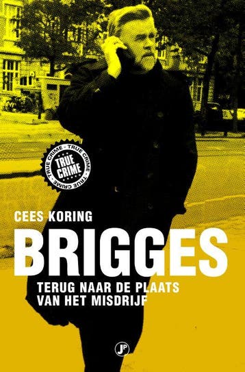 Brigges / True Crime - Cees Koring 9789089755537, Verzenden, Gelezen, Cees Koring