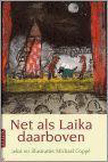 Net als Laika daarboven - M. Coppe 9789059330573, Verzenden, Zo goed als nieuw, M. Coppe