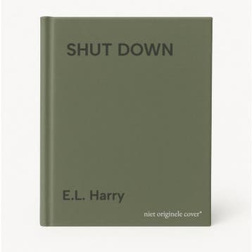 SHUT DOWN - E.L. Harry 9789022983652, Boeken, Verzenden, Gelezen, E.L. Harry