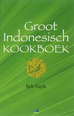 Groot Indonesisch Kookboek 9789021508665 B. Vuyk, Boeken, Verzenden, Gelezen, B. Vuyk