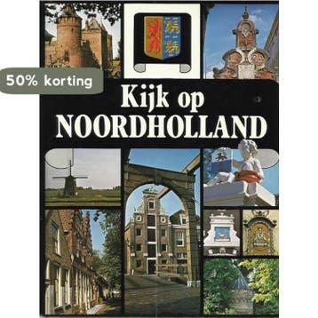 Kijk op Noord-Holland / Kijk op Nederland - Tom Bouws, Boeken, Verzenden, Gelezen, Tom Bouws