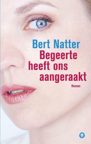 Begeerte heeft ons aangeraakt (9789400403611, Bert Natter), Verzenden, Nieuw