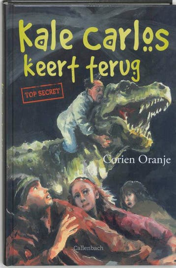 Kale Carlos keert terug / Top secret / 5 - Corien Oranje, Verzenden, Gelezen, Corien Oranje