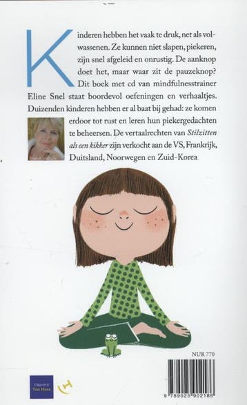 Stilzitten als een kikker 9789025902186 Eline Snel, Boeken, Verzenden, Zo goed als nieuw, Eline Snel