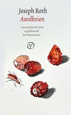 Aardbeien 9789028251380 Joseph Roth, Ophalen of Verzenden, Nieuw, Joseph Roth