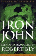 Iron John Men & Masculinity 9780712610704 Robert Bly, Verzenden, Gelezen, Robert Bly