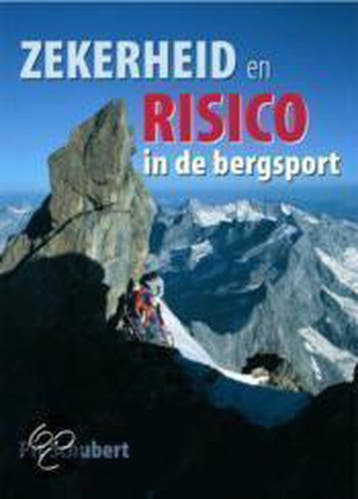Veiligheid en risico in de bergspor - P. Schubert, Boeken, Verzenden, Gelezen, P. Schubert