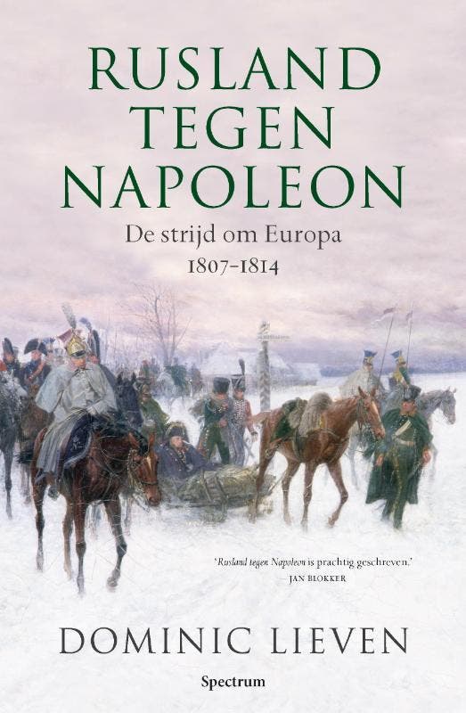 Rusland tegen Napoleon / Scala 9789049105471 Dominic Lieven, Boeken, Geschiedenis | Wereld, Zo goed als nieuw, Verzenden