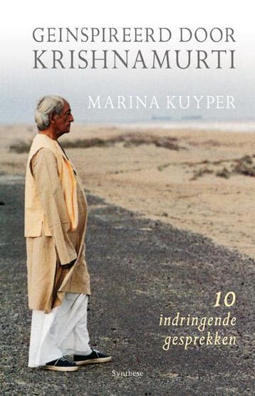 Geinspireerd door Krishnamurti 9789062711161 Marina Kuyper, Verzenden, Zo goed als nieuw, Marina Kuyper