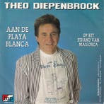 vinyl single 7 inch - Theo Diepenbrock - Aan De Playa Blanca, Verzenden, Zo goed als nieuw