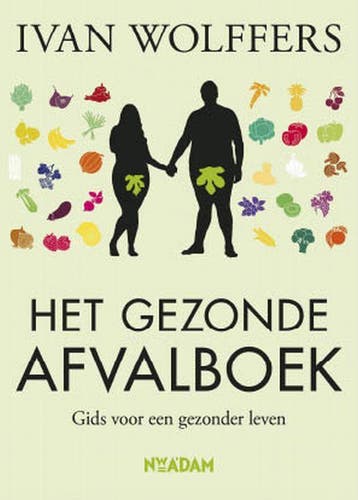 Het gezonde afvalboek - Ivan Wolffers 9789046805060, Verzenden, Zo goed als nieuw, Ivan Wolffers