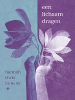 Een lichaam dragen (9789403178011, Hannah Chris Lomans), Verzenden, Nieuw