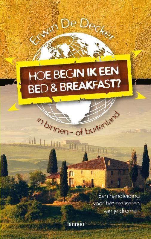 Hoe begin ik een bed & breakfast? / Serie voor de, Boeken, Reisgidsen, Gelezen, Verzenden