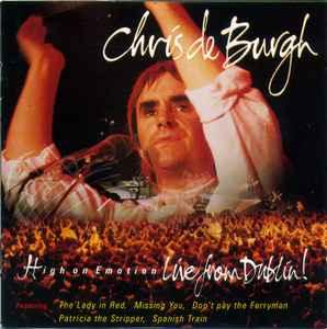 cd - Chris de Burgh - High On Emotion - Live From Dublin!, Verzenden, Zo goed als nieuw