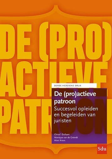 9789012407083 De (pro)actieve patroon | Tweedehands, Verzenden, Zo goed als nieuw, ChristL Dullaert