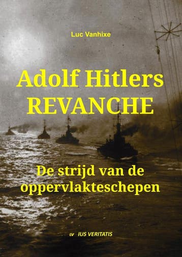 Adolf Hitlers Revanche | Luc Vanhixe | Nieuw, Ophalen of Verzenden, Nieuw, Luc Vanhixe