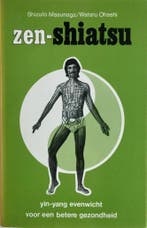 Zen-shiatsu / New age 9789020250336 Shizuto Masunaga, Boeken, Verzenden, Gelezen, Shizuto Masunaga