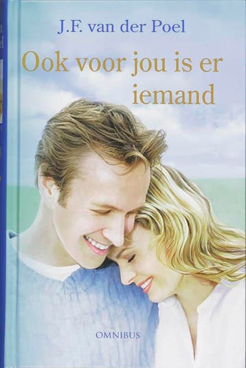 Ook voor jou is er iemand - J.F. van der Poel 9789059773325, Verzenden, Zo goed als nieuw, J.F. van der Poel