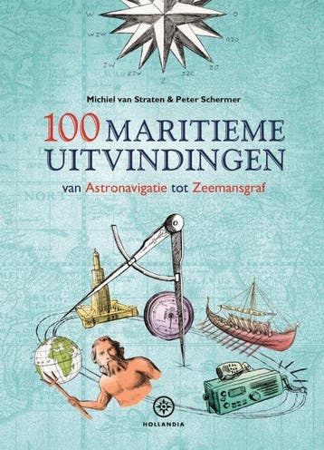9789064106972 100 maritieme uitvindingen | Tweedehands, Verzenden, Zo goed als nieuw, Michiel van Straten