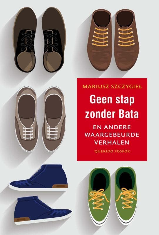 Geen stap zonder Bata en andere waargebeurde verhalen, Boeken, Literatuur, Zo goed als nieuw, Verzenden