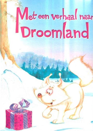Met een Verhaal naar Droomland - Winterverhaal Editie Kinder, Verzenden, Zo goed als nieuw