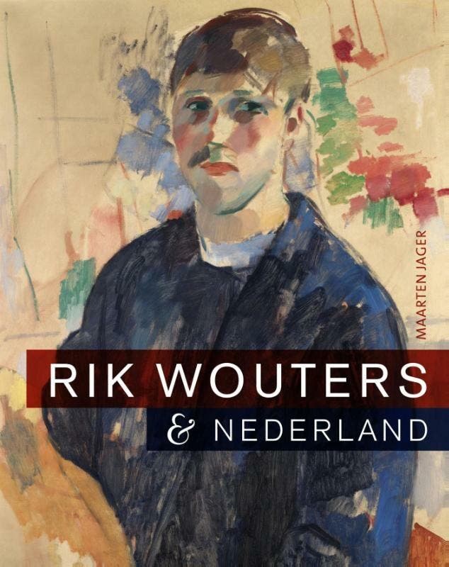 Rik Wouters & Nederland - Maarten Jager 9789462621022, Boeken, Kunst en Cultuur | Beeldend, Zo goed als nieuw, Verzenden