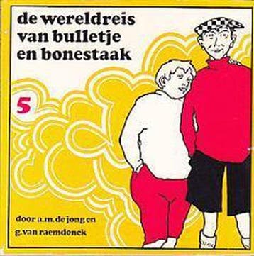 05: De Wereldreis van Bulletje en Bonestaak - De Jong, Verzenden, Gelezen