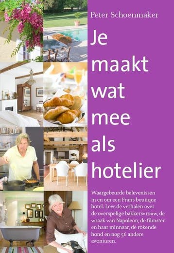 Je maakt wat mee als hotelier - Peter Schoenmaker, Boeken, Verzenden, Gelezen, Peter Schoenmaker
