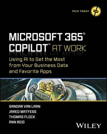 9781394258376 Tech Today- Microsoft 365 Copilot At Work, Verzenden, Nieuw, Sandar Van Laan