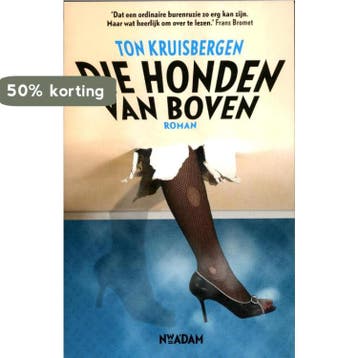 Die honden van boven - Ton Kruisbergen 9789046809723, Verzenden, Gelezen, Ton Kruisbergen