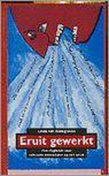 Eruit gewerkt - L. van Bodegraven 9789062222612, Verzenden, Gelezen, L. van Bodegraven