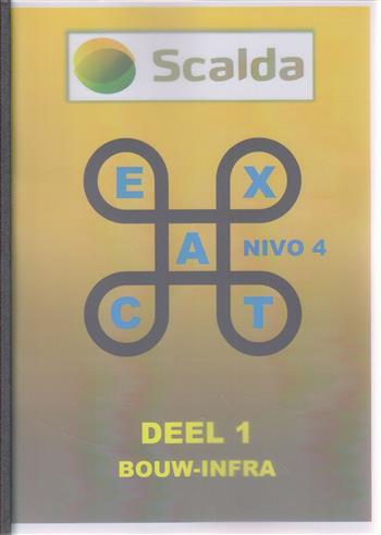 SCALDA Exact deel 1 Bouw Infra 9789491542510, Boeken, Verzenden, Zo goed als nieuw