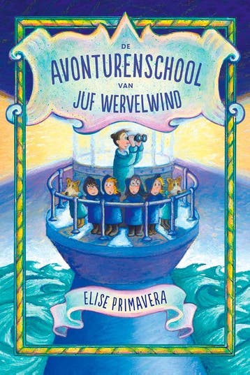 De avonturenschool van Juf Wervelwind - Elise Primavera, Verzenden, Zo goed als nieuw, Elise Primavera