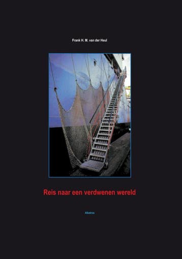 Reis Naar Een Verdwenen Wereld | F.H.M. Heul | Nieuw, Ophalen of Verzenden, Nieuw, F.H.M. Heul