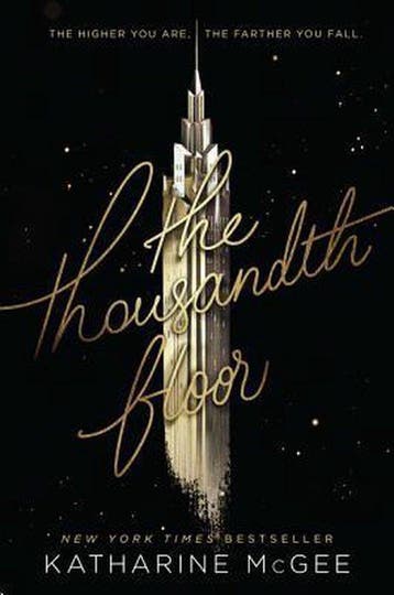 The Thousandth Floor / Thousandth Floor - Katharine McGee, Verzenden, Zo goed als nieuw, Katharine McGee